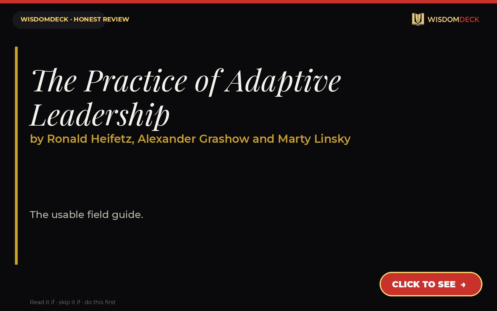 The Practice of Adaptive Leadership by Ronald Heifetz, Alexander Grashow and Marty Linsky — WisdomDeck review