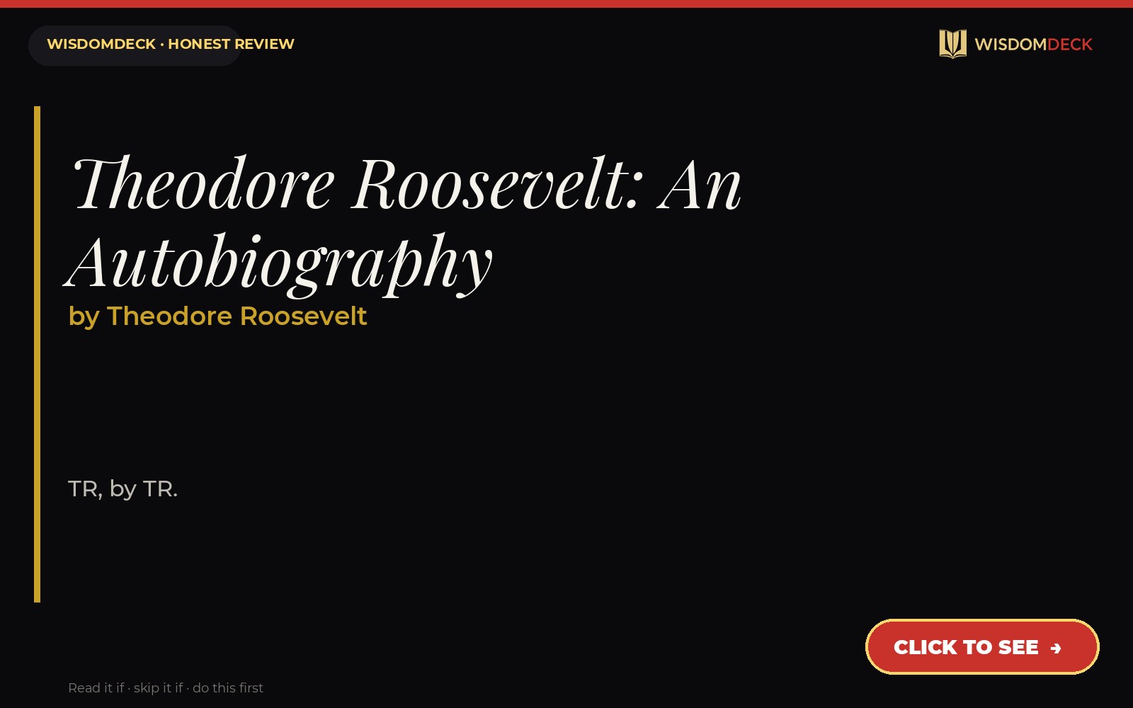 Theodore Roosevelt: An Autobiography by Theodore Roosevelt — WisdomDeck review