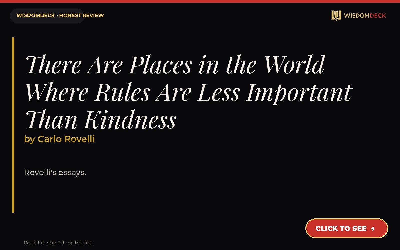 There Are Places in the World Where Rules Are Less Important Than Kindness by Carlo Rovelli — WisdomDeck review