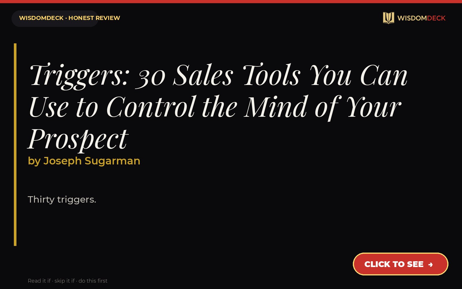 Triggers: 30 Sales Tools You Can Use to Control the Mind of Your Prospect by Joseph Sugarman — WisdomDeck review