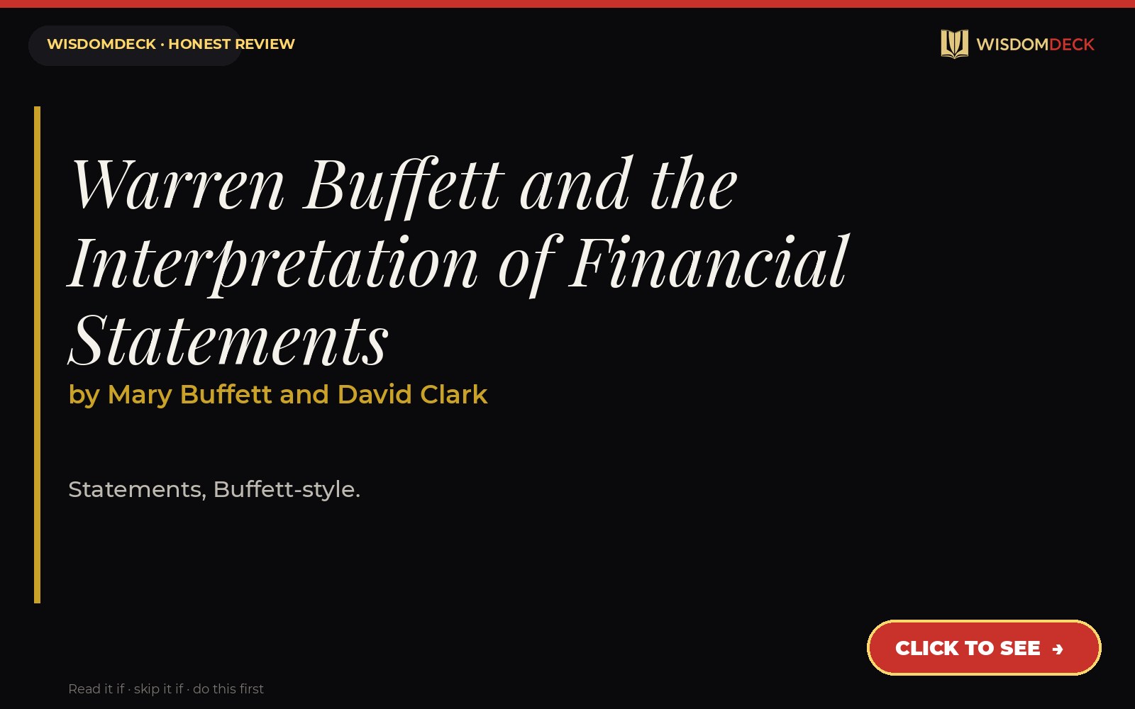 Warren Buffett and the Interpretation of Financial Statements by Mary Buffett and David Clark — WisdomDeck review