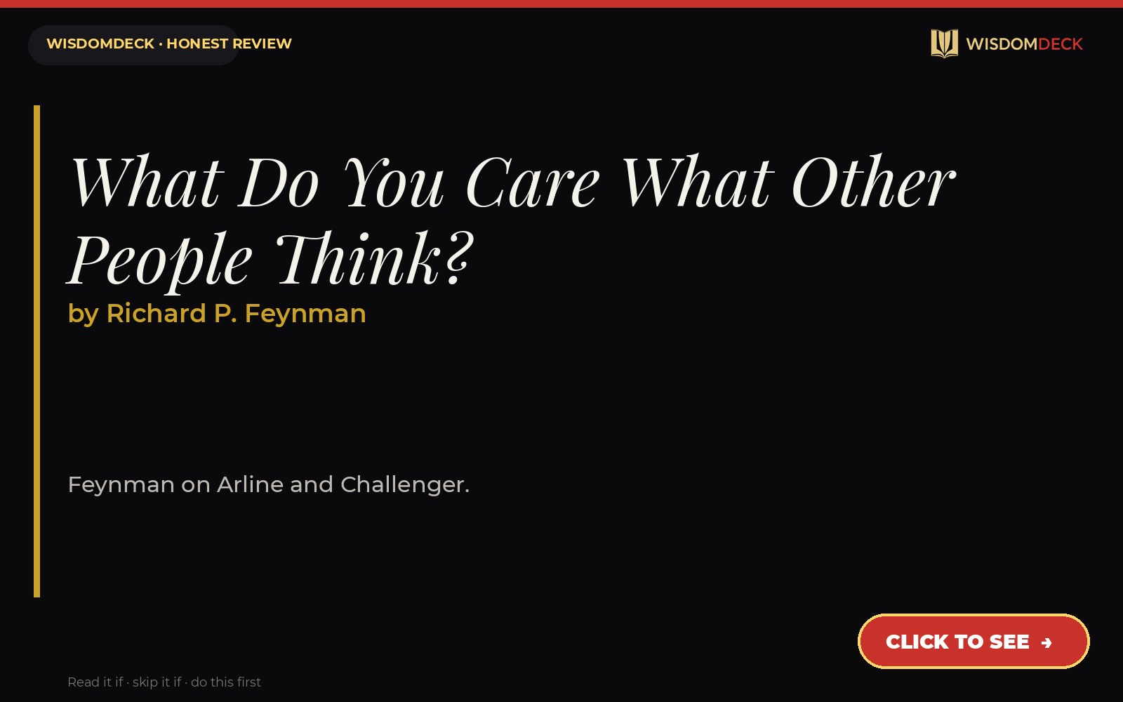 What Do You Care What Other People Think? by Richard P. Feynman — WisdomDeck review