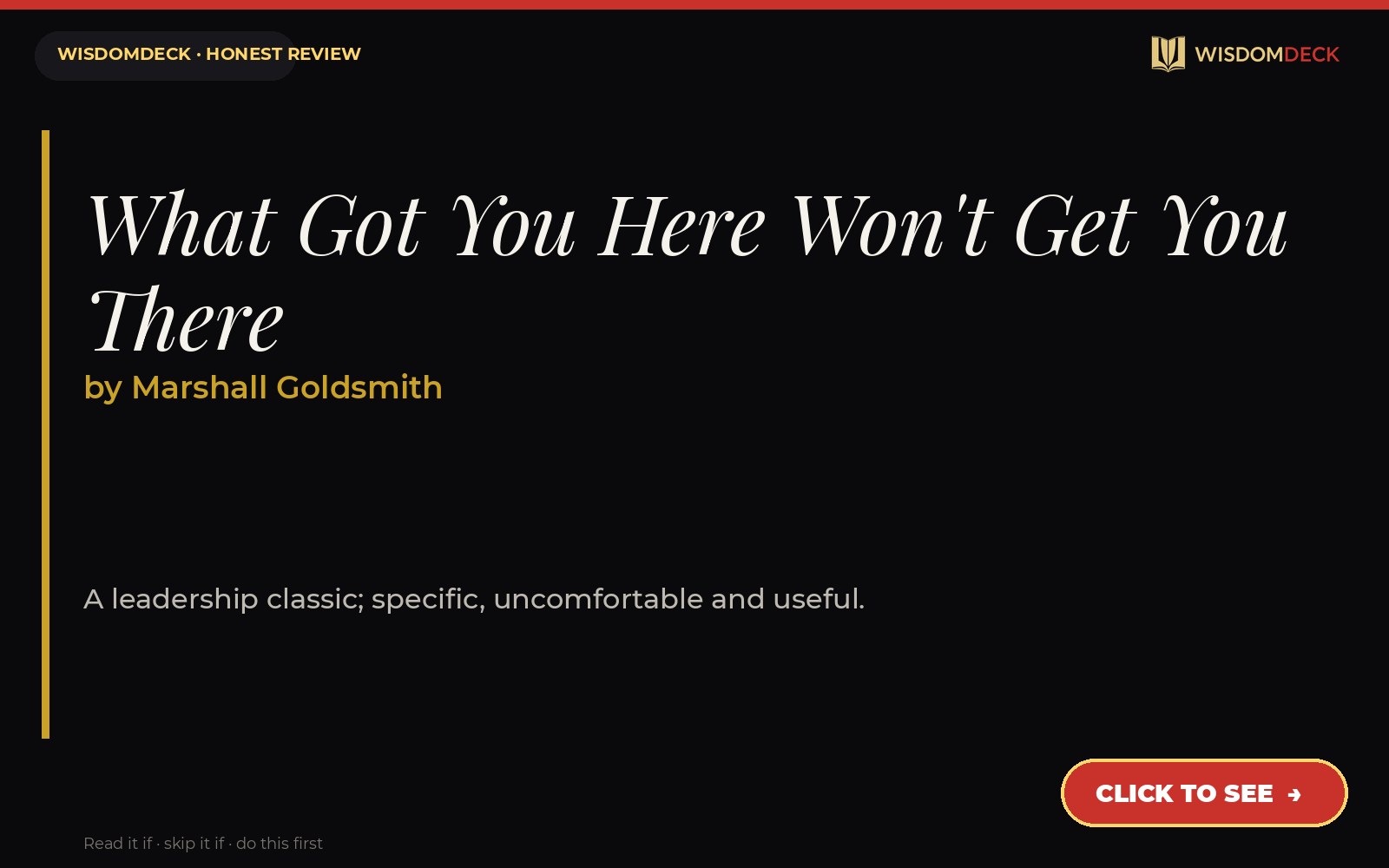What Got You Here Won't Get You There by Marshall Goldsmith — WisdomDeck review
