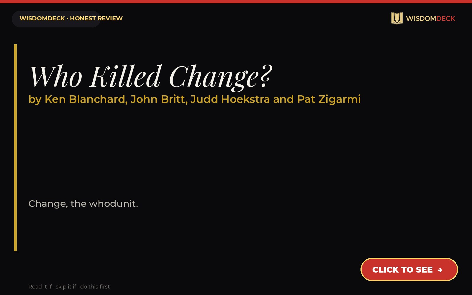 Who Killed Change? by Ken Blanchard, John Britt, Judd Hoekstra and Pat Zigarmi — WisdomDeck review