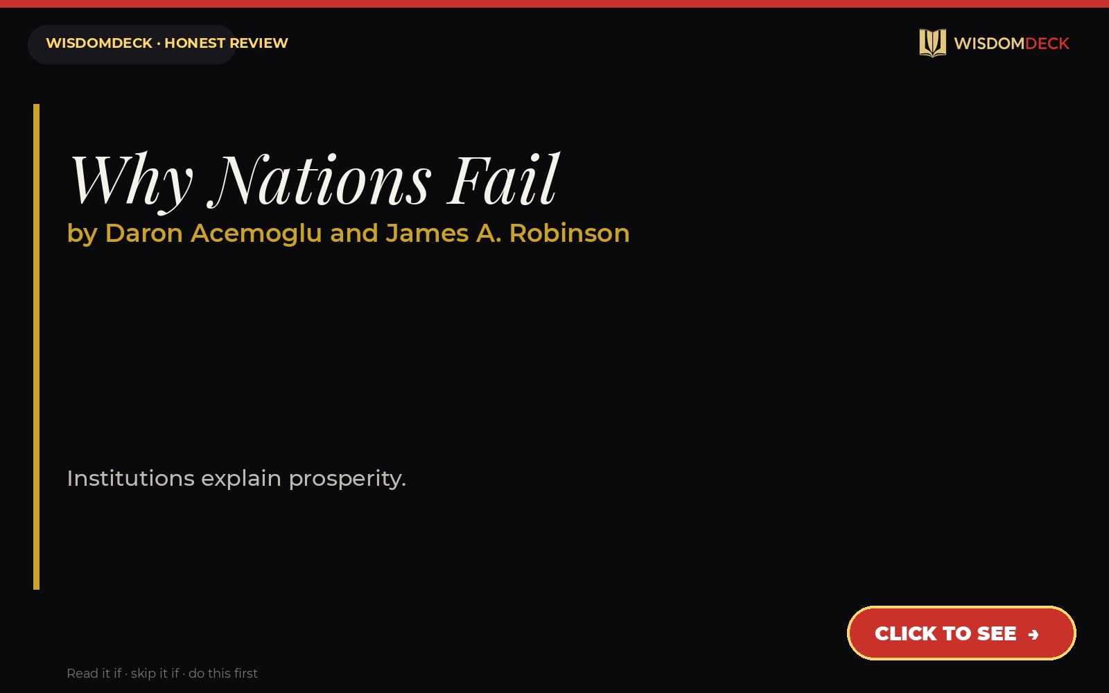 Why Nations Fail by Daron Acemoglu and James A. Robinson — WisdomDeck honest review
