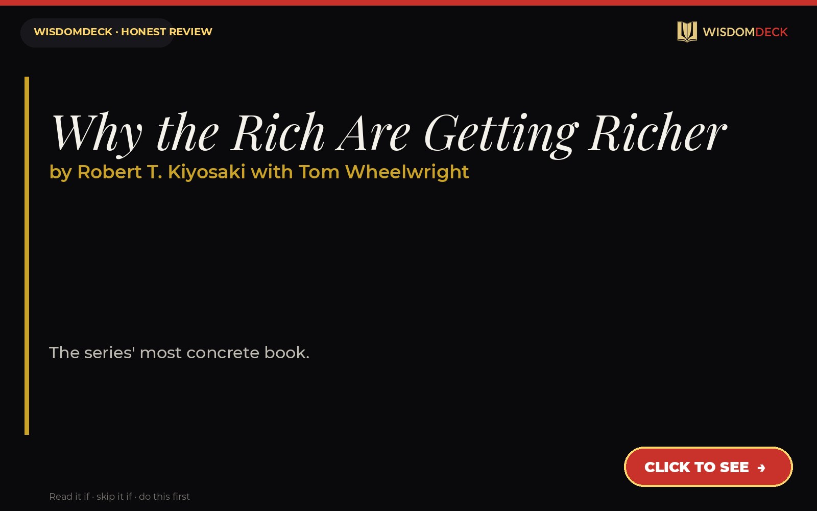 Why the Rich Are Getting Richer by Robert T. Kiyosaki with Tom Wheelwright — WisdomDeck review