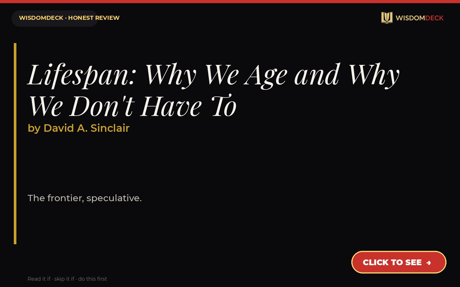 Lifespan: Why We Age and Why We Don't Have To by David A. Sinclair — WisdomDeck review