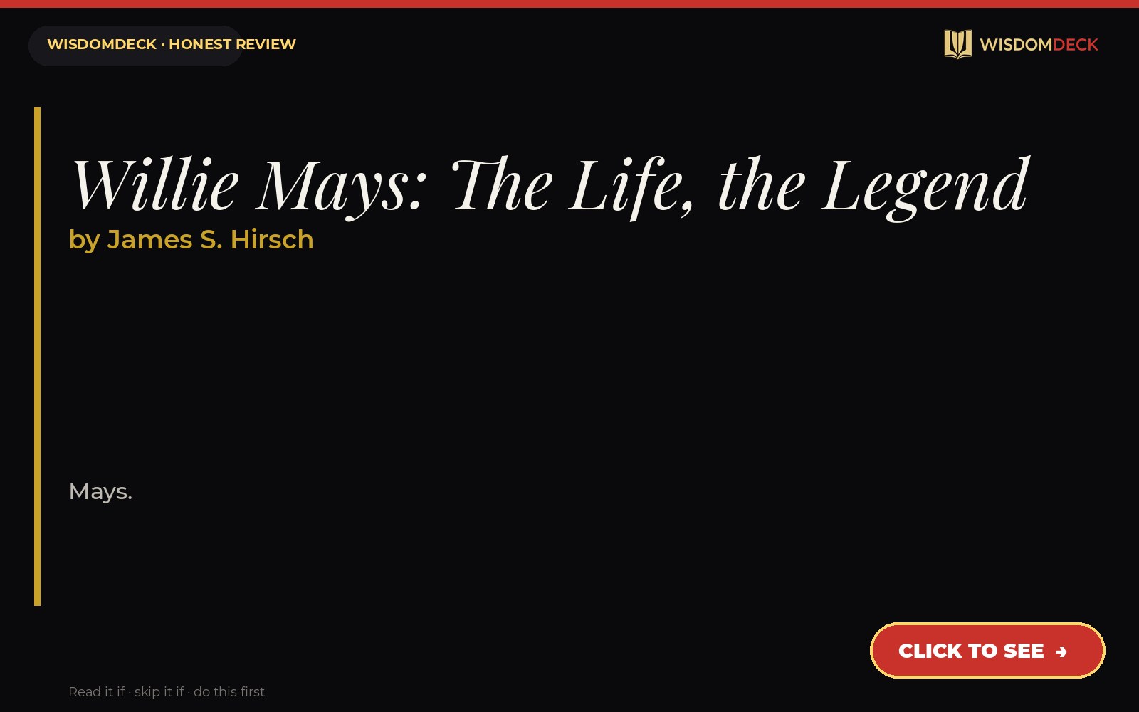 Willie Mays: The Life, the Legend by James S. Hirsch — WisdomDeck review